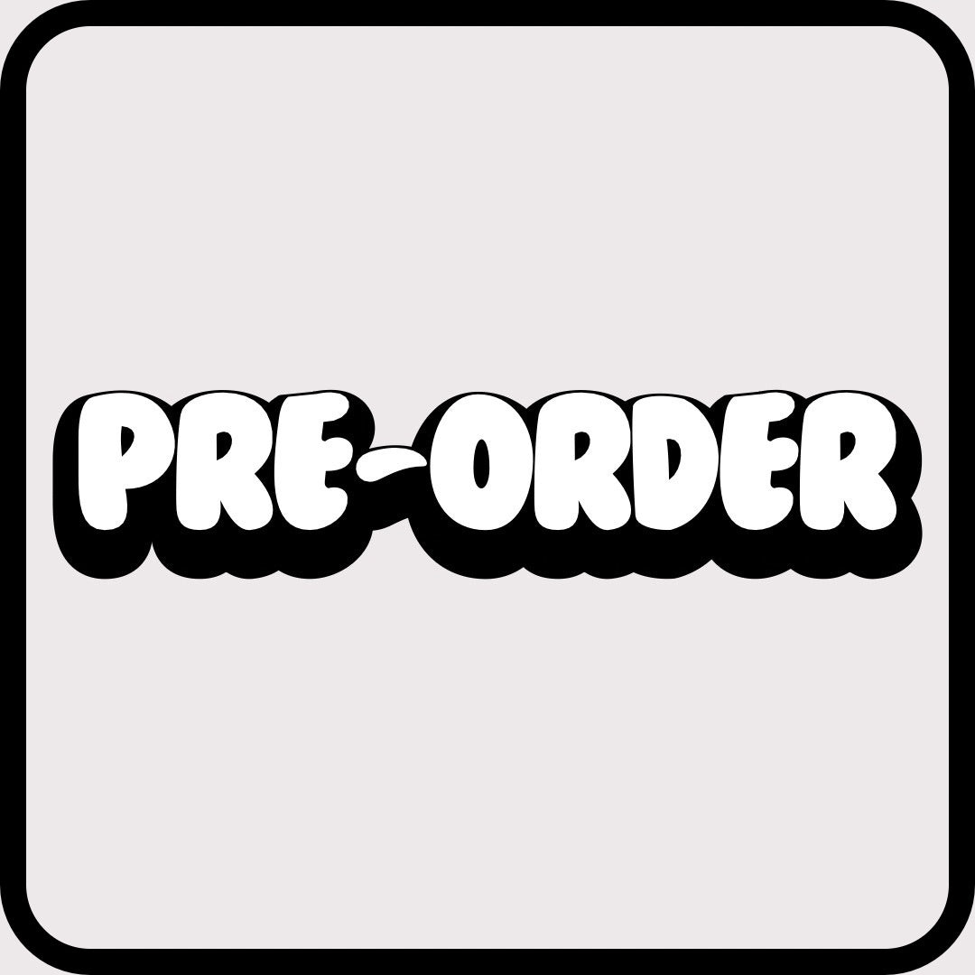 PRE-ORDERS