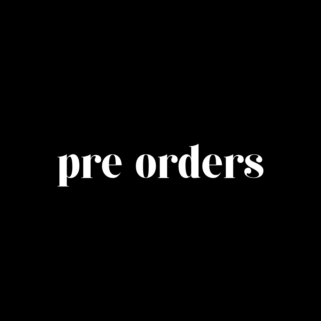 Pre Orders