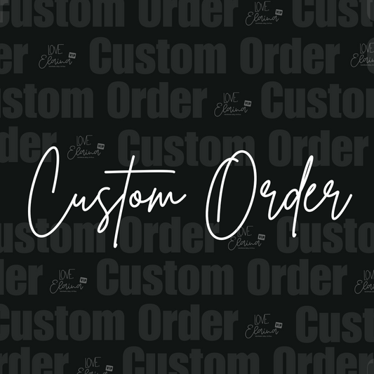 Custom Order